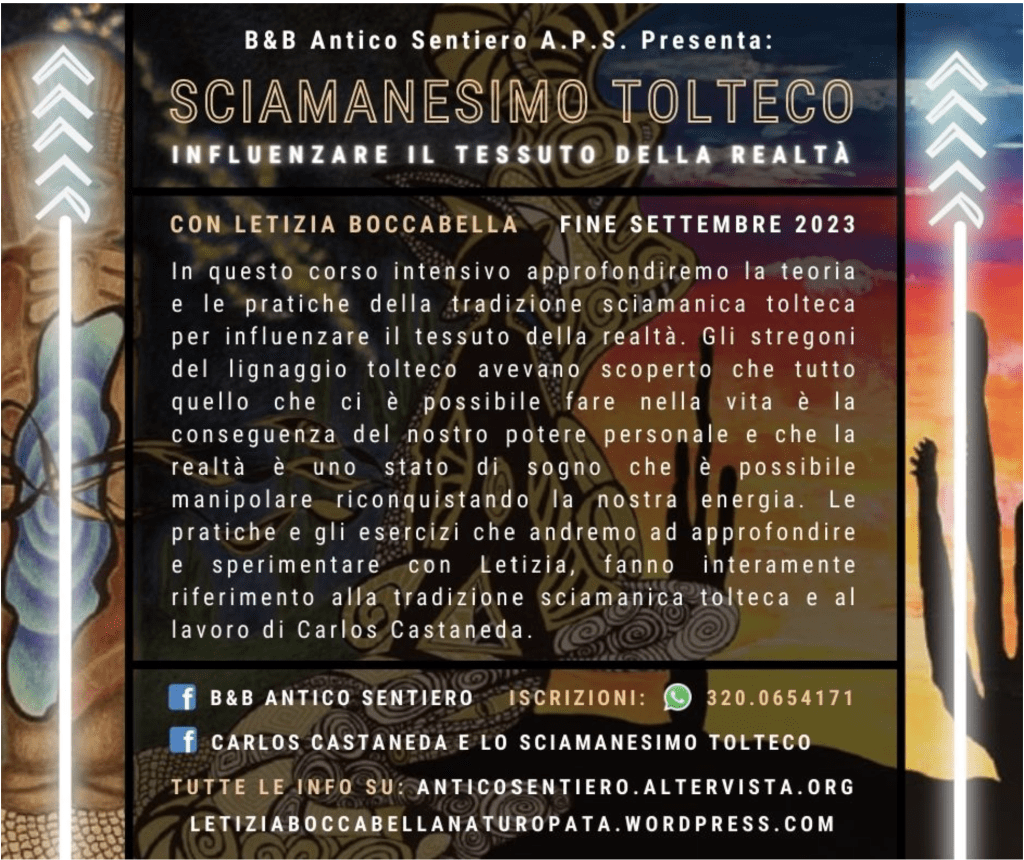 Intensivo di sciamanesimo tolteco a Cesena fine settembre inizi di ottobre 2023 Influenzare il tessuto della&nbsp;realtà